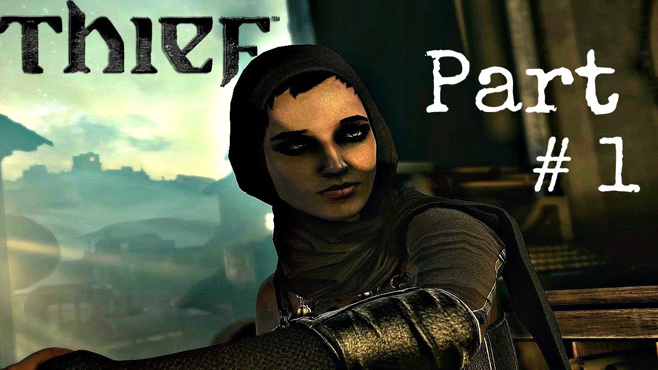 Let's Play Thief - Part 1 (Prologue / Tutorial / The Drop / Northcrest Manor) Gameplay Walkthrough