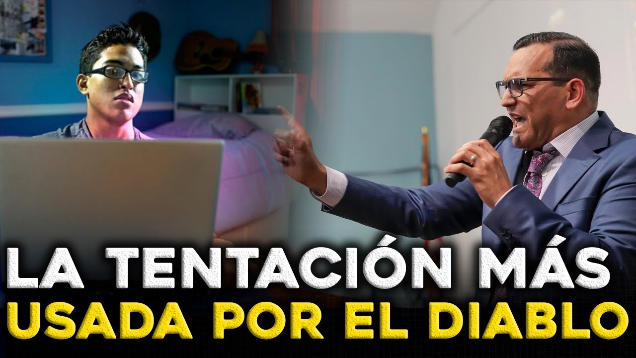 La tentación mas usada por el diablo - Pastor David Gutierrez
