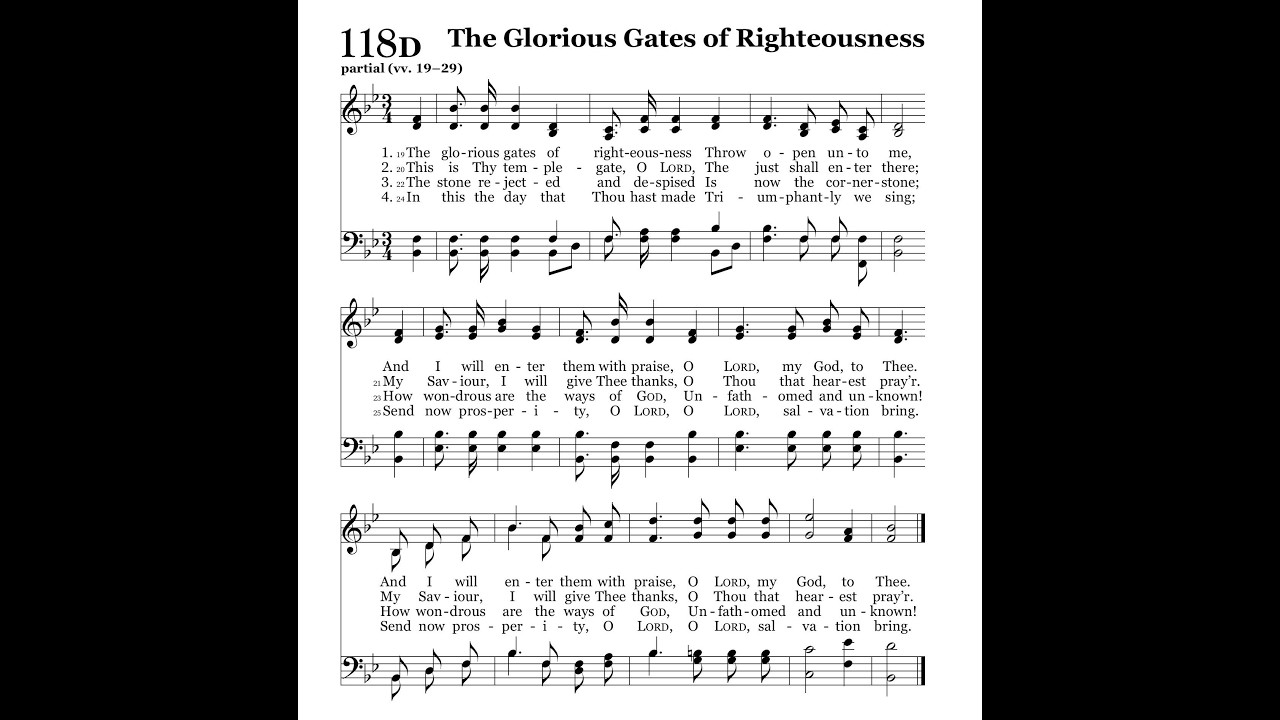 The Glorious Gates of Righteousness (Zerah) 2024 Psalter 118D