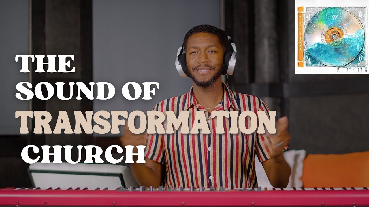 &ldquo;Overflow&rdquo; Breakdown w/ Transformation Church&rsquo;s Music Director