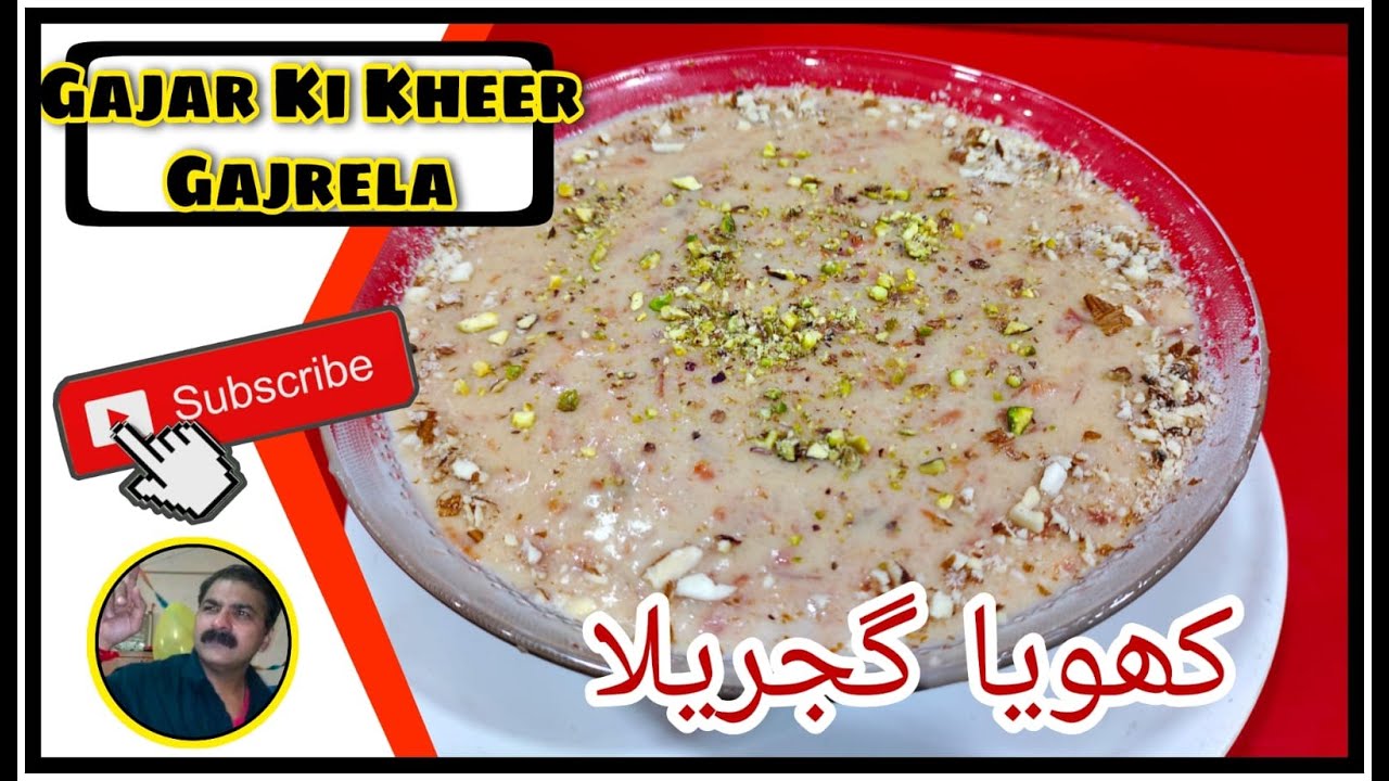 Gajar Ki Kheer With Khoya | Gajrela | King Chef Shahid Jutt G.A Pakistan