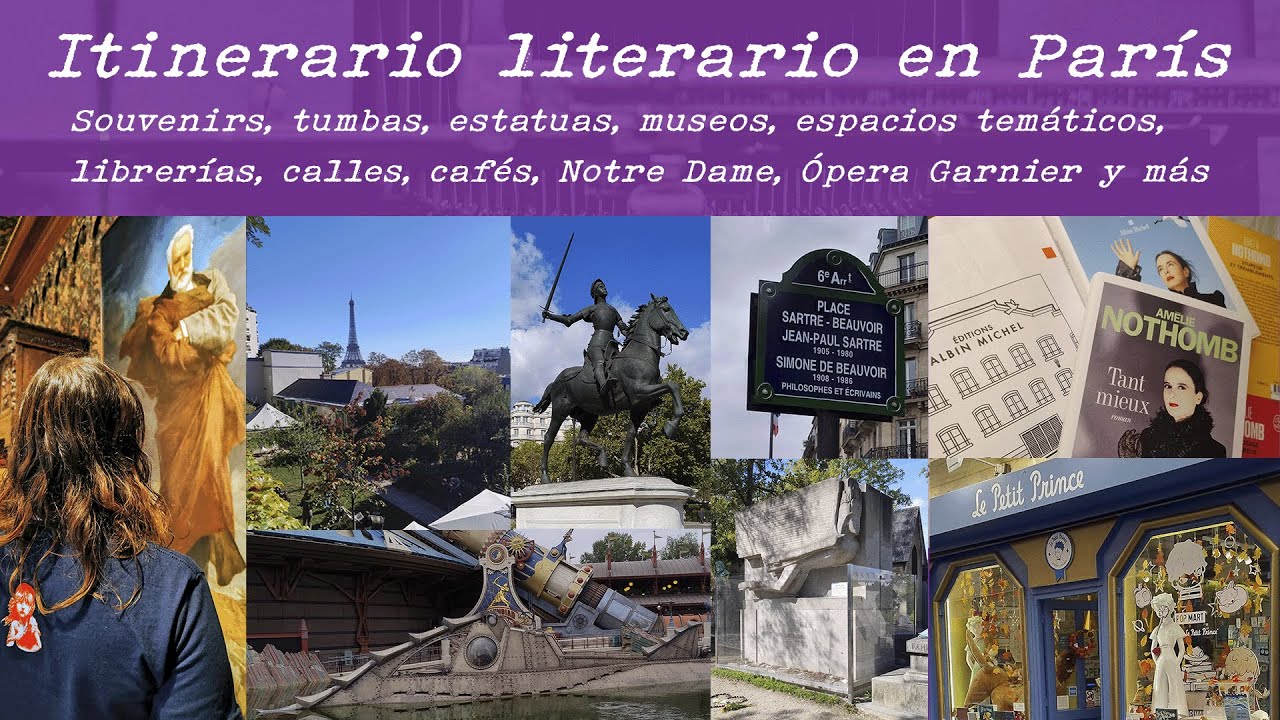 Itinerario Literario en París 2025: souvenirs, tumbas, museos, Notre Dame, Ópera Garnier, Panteón P