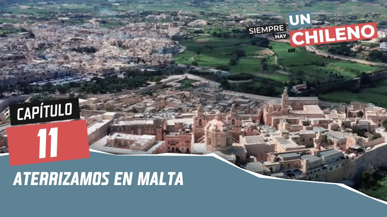 Siempre hay un chileno | Capítulo 11 | Malta |  Canal 13