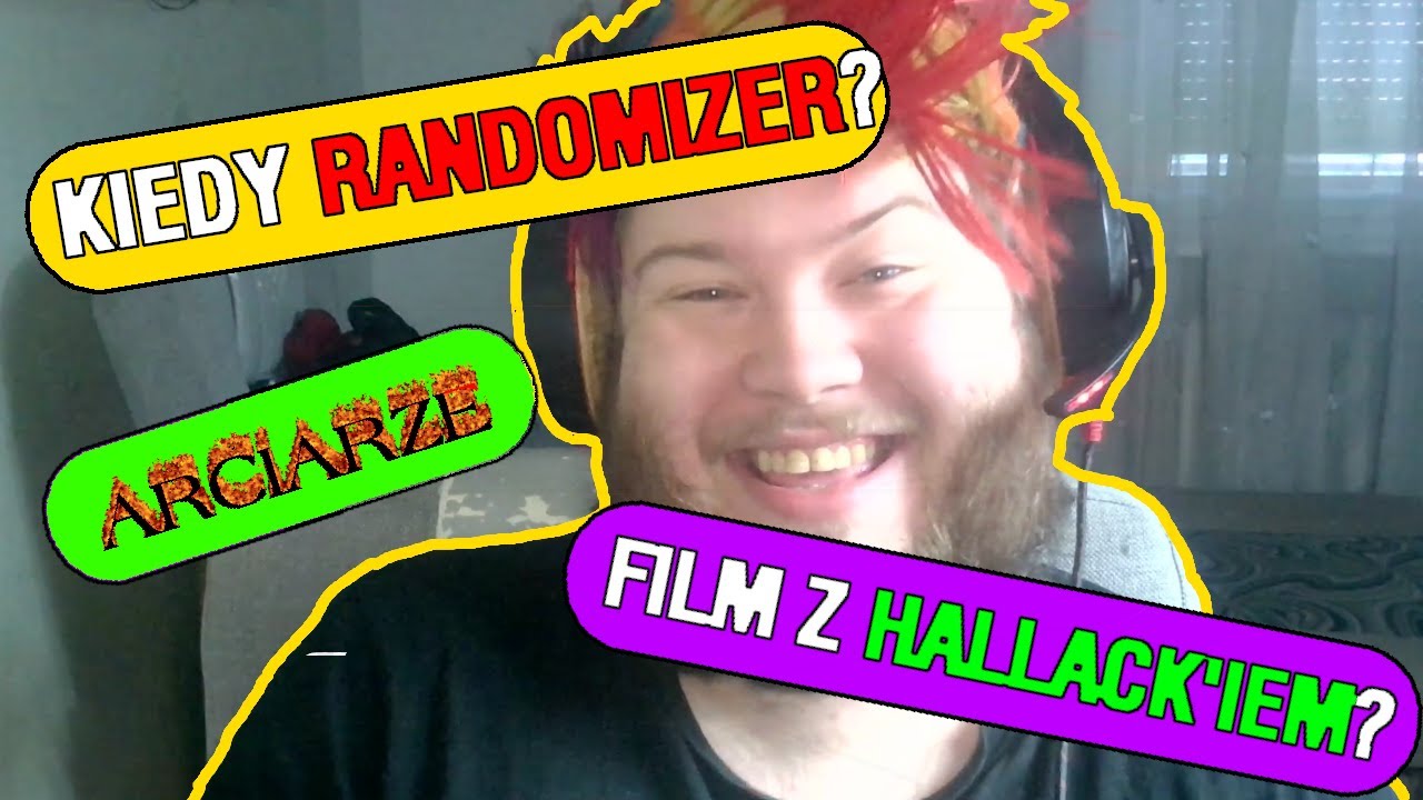 KIEDY RANDOMIZER? (Film z Hallackiem, Arciarze, Żuraw, Nowy Iceberg WoT, Śmieszek Czołgisty, ) Q&A