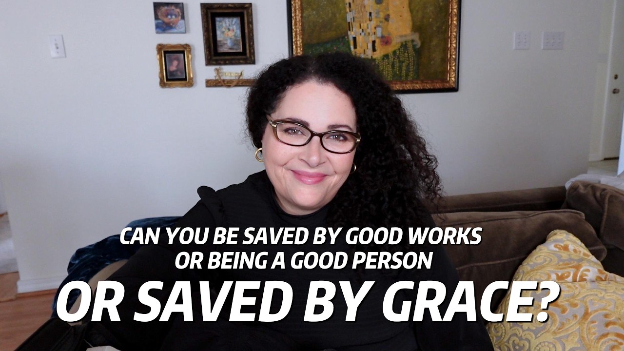 SAVED BY WORKS OR BY GRACE?