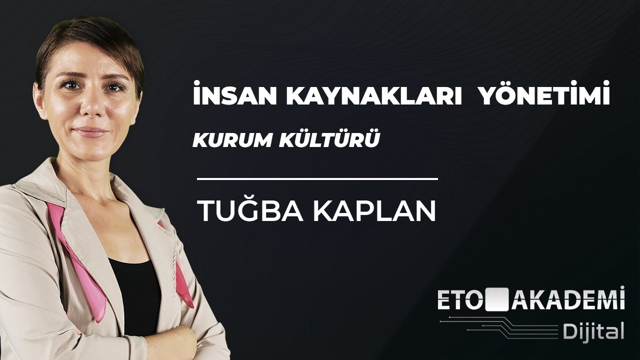 İnsan Kaynakları Yönetimi - Kurum Kültürü