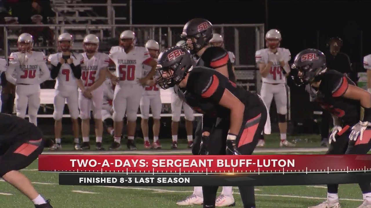 Two-A-Days: Sergeant Bluff-Luton