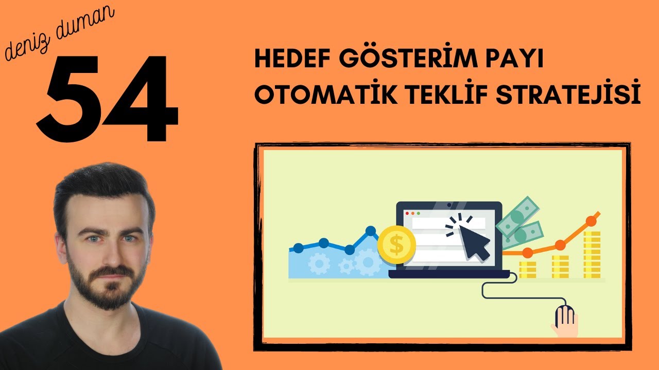 Hedef Gösterim Payı Otomatik Teklif Stratejisi | Google Ads 2021 Ful Eğitim Serisi - 54