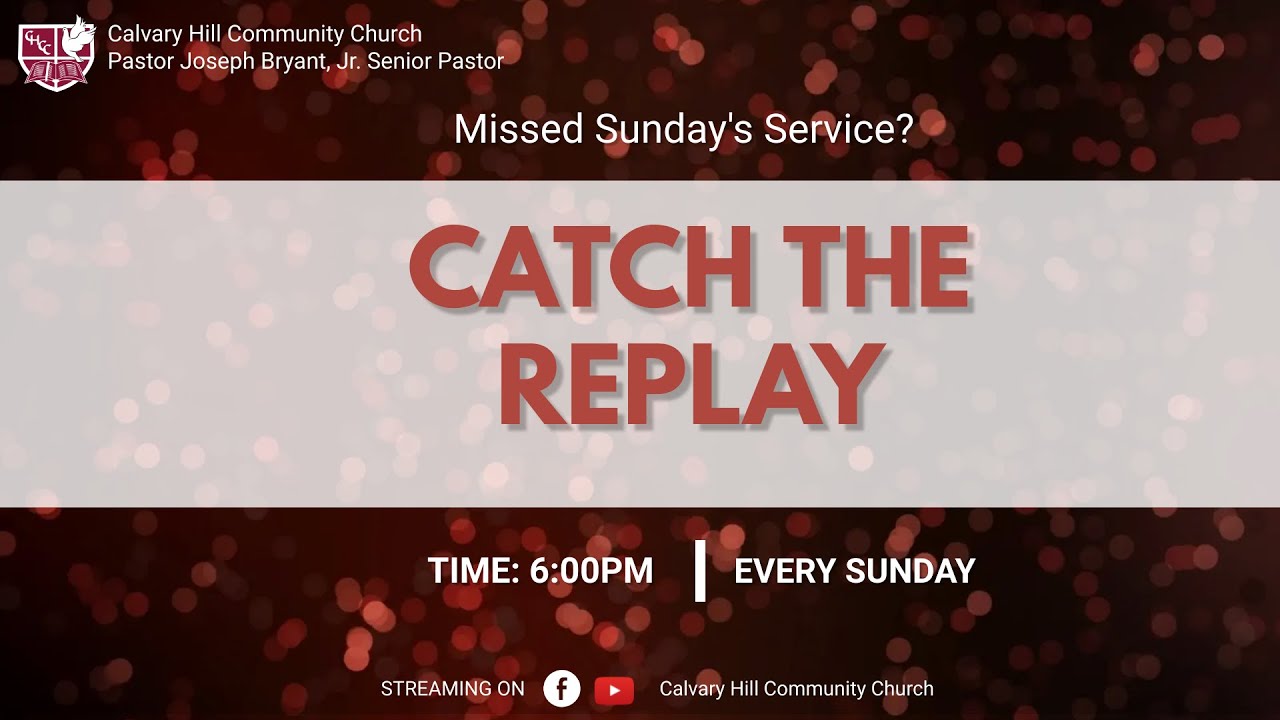 (REPLAY) Calvary Hill Community Church 10am Service // March 15, 2026