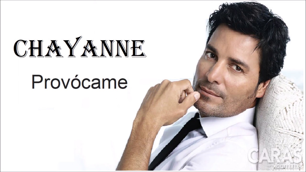 Provócame -Chayanne- Letra