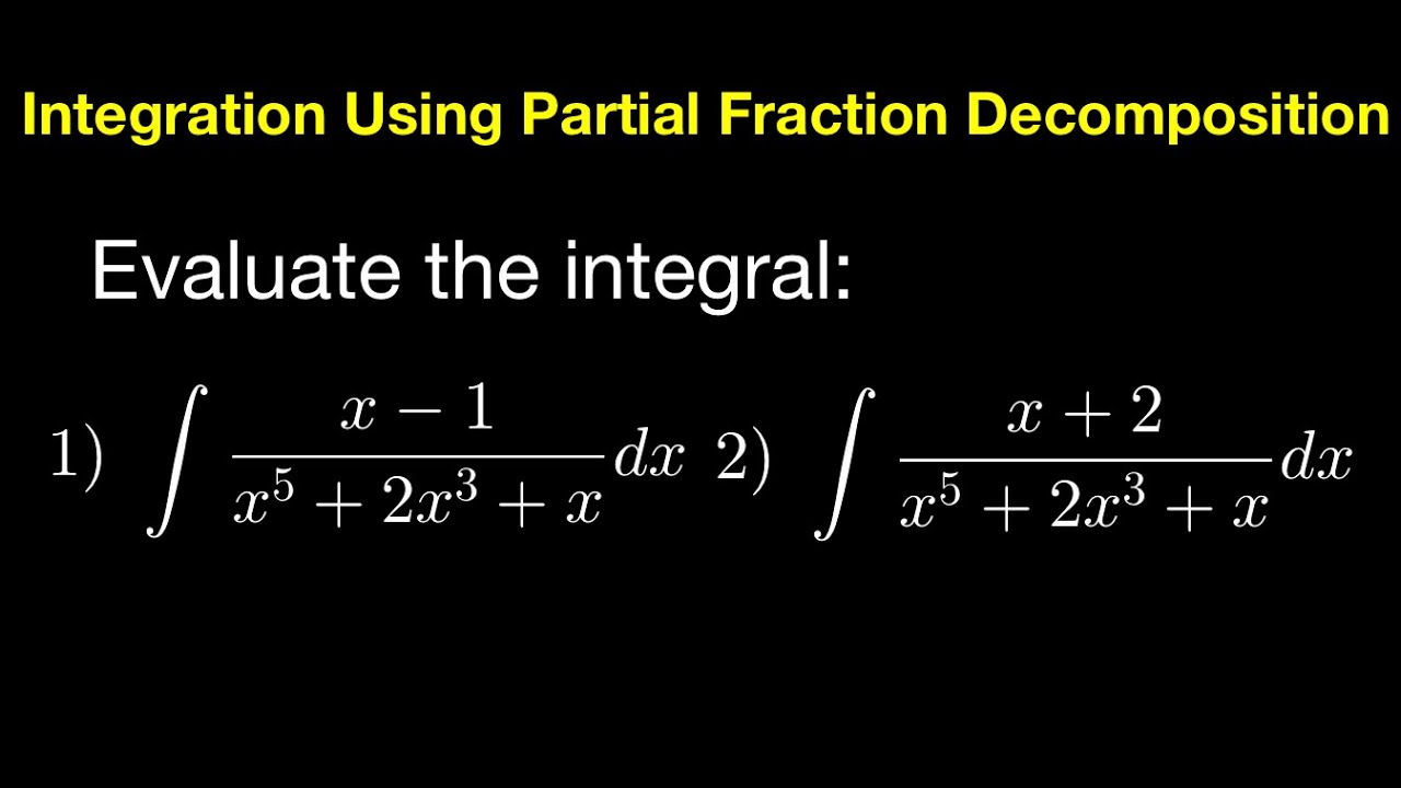 Integration Using Partial Fraction Decomposition (Case 4)