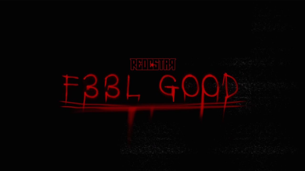 REDDSTAR - F33L G00D (Official Video)
