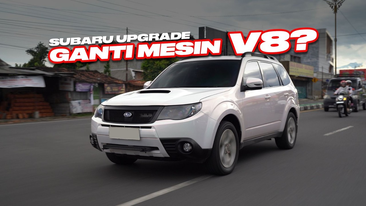 Ganti Pake Mesin V8⁉️ Upgrade Permesinan Subaru Forester
