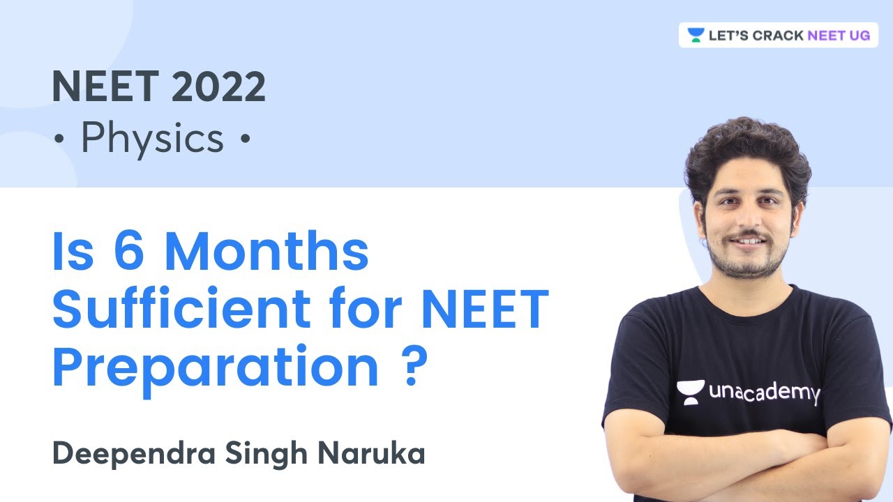 Is 6 Months Sufficient for NEET Preparation | Lets Crack NEET UG | Deependra Singh Naruka