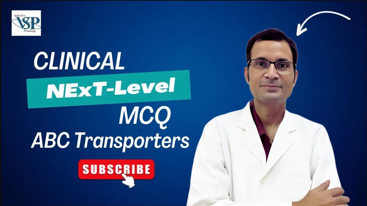 Clinical NExT-level MCQ :- ABC Transporters | MBBS | NEET PG | Dr Vivek Nalgirkar |