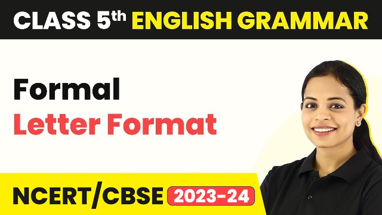 Formal Letter Format - Letter Writing Format | Class 4 - 8 English Grammar
