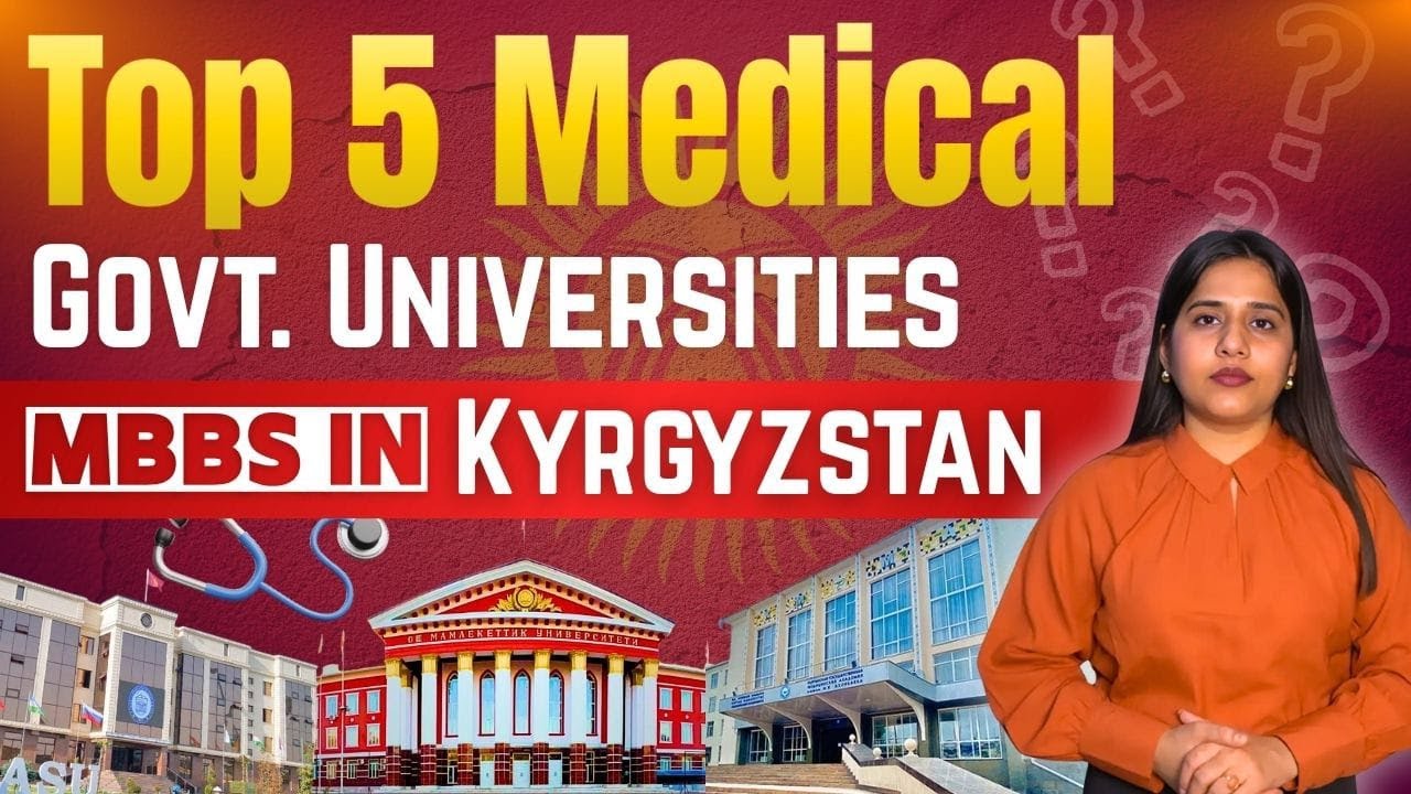 Top Government Medical Universities in Kyrgyzstan | mbbs in kyrgyzstan | mbbs abroad #mbbsabroad