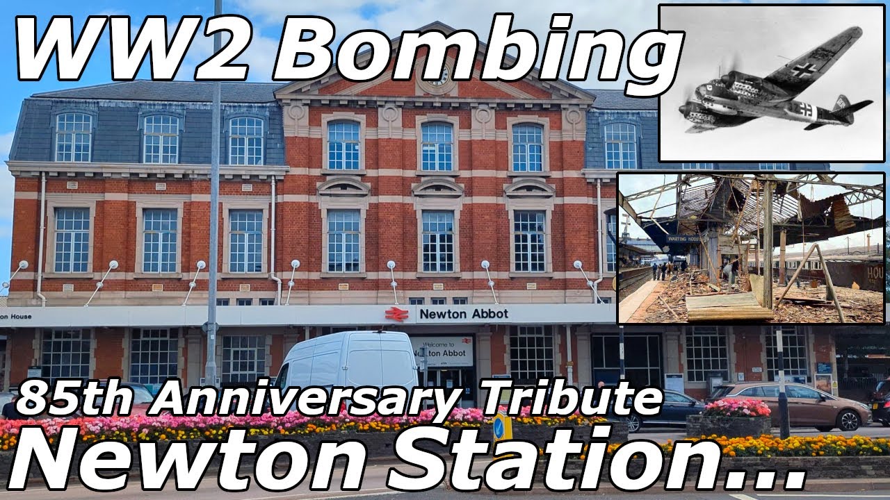 85 Years On: Newton Abbot Station Bombing Remembered - 21/08/25