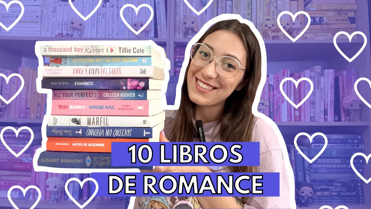 TE RECOMIENDO 10 LIBROS DE ROMANCE 😍 | Hoy esta para leer