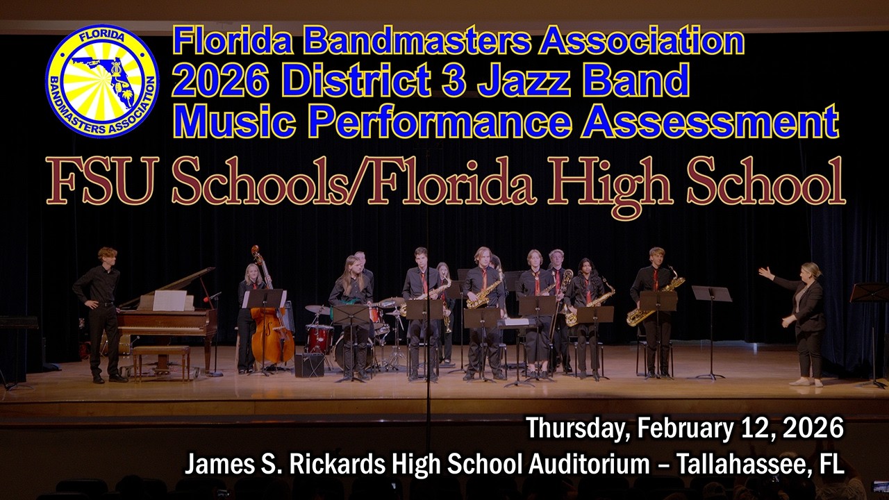 2026 FBA District 3 Jazz Band MPA: FSU Schools/Florida High School Jazz Ensemble