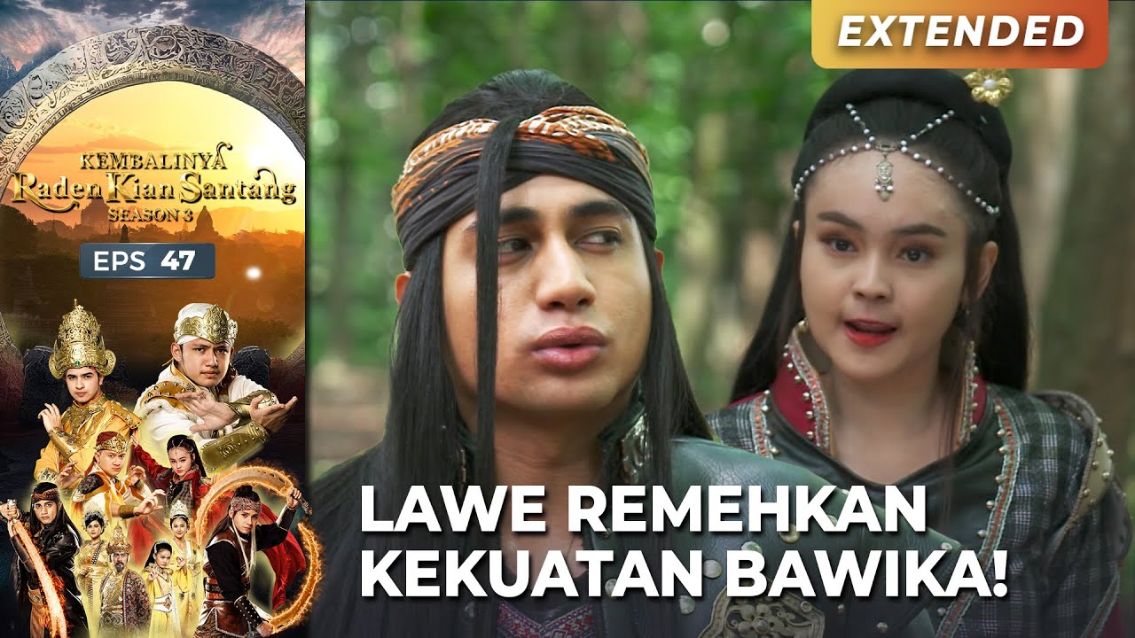 BAWIKA DIREMEHKAN! Oleh Sandang Lawe!| KEMBALINYA RADEN KIAN SANTANG (SEASON 3) | EPS.47 (2/4)