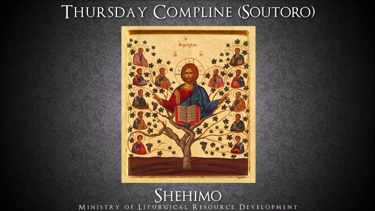 Thursday Compline (Soutoro) - Shehimo Recordings