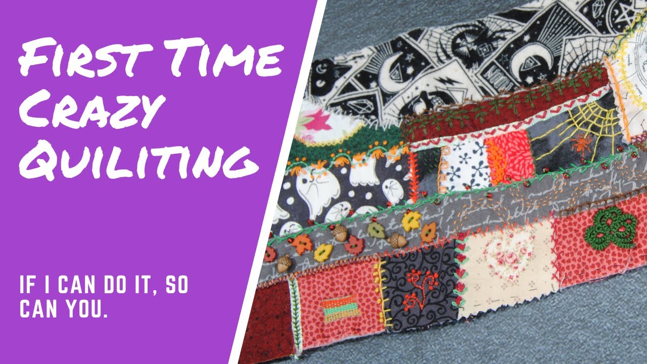 My First Time Crazy Quilting  - A Choose Your Floss Adventure