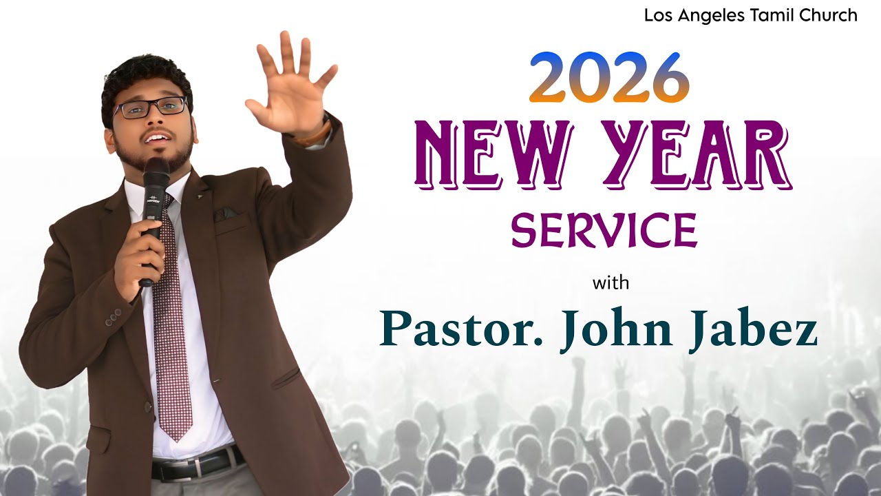 New Year Service | Los Angeles Tamil Church | Pr. John Jabez | 01 JAN 2026