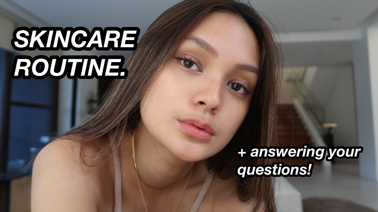 Skincare Routine + Answering Your Questions! | Danica O.