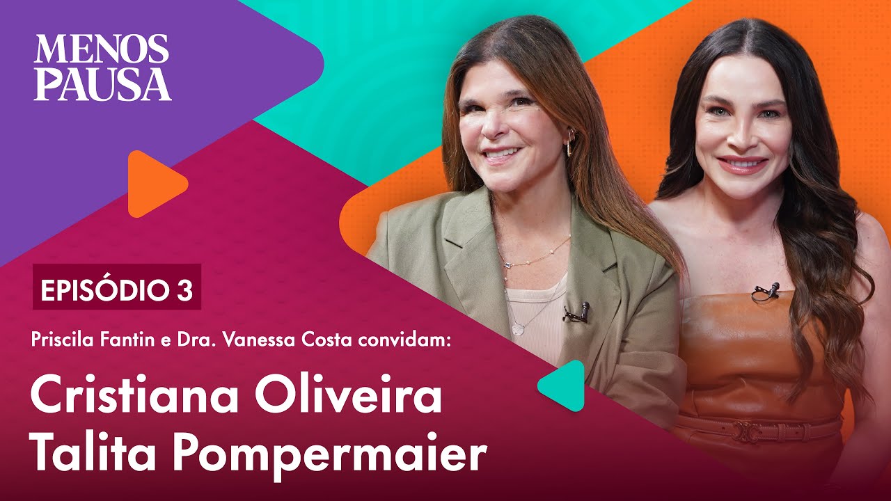 EP03: CRISTIANA OLIVEIRA E DRA TALITA POMPERMAIER | 2&ordf; TEMPORADA