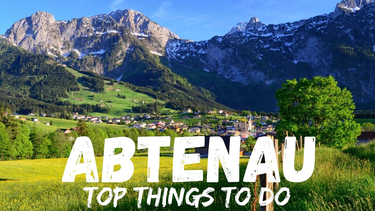 Abtenau Austria 🇦🇹 2026 (Best Things to do)
