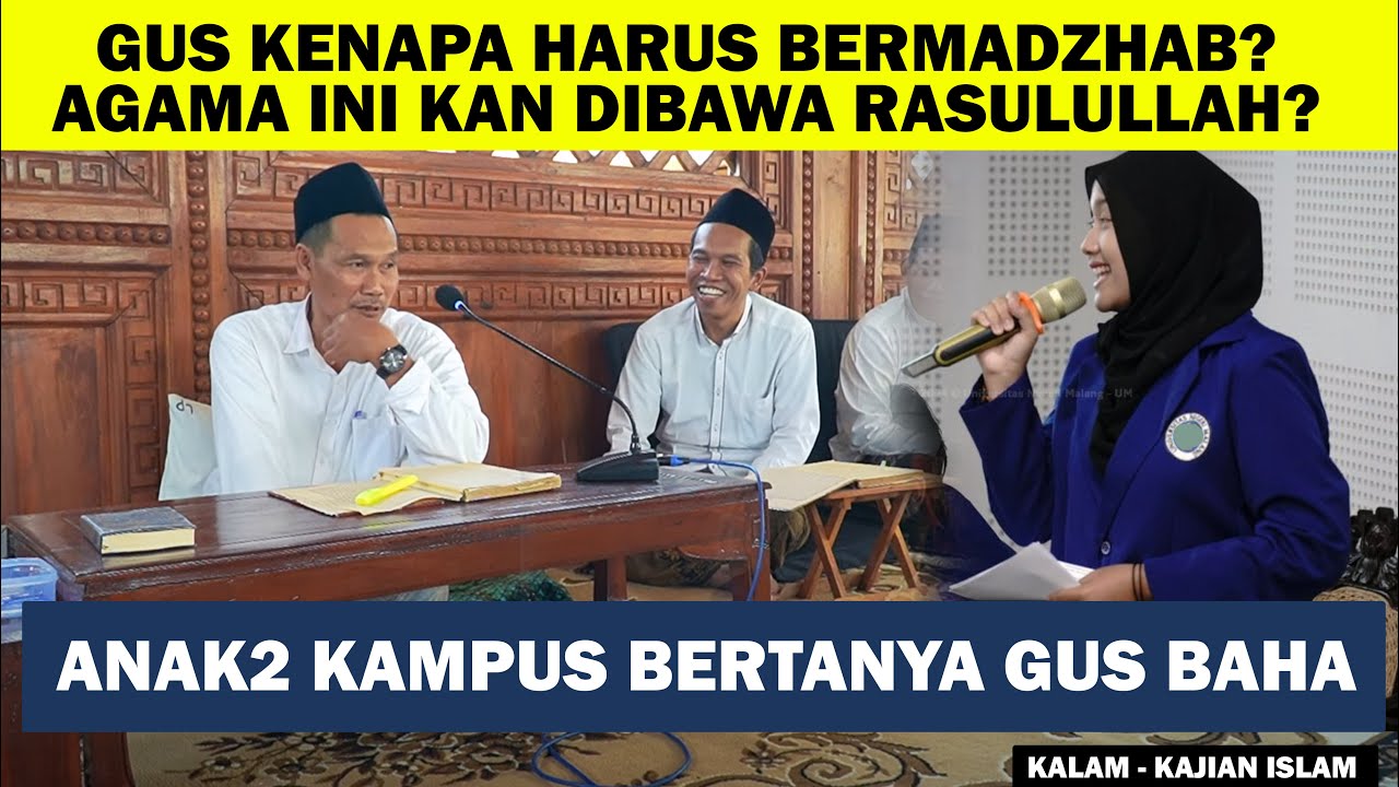 GUS KENAPA HARUS BERMADZHAB? AGAMA INI KAN DIBAWA RASULULLAH? GUS BAHA MENJAWAB