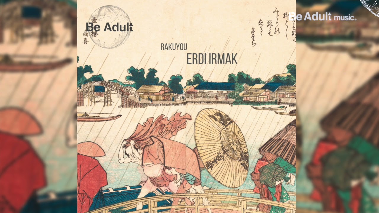 Erdi Irmak - Rakuyou 🎵