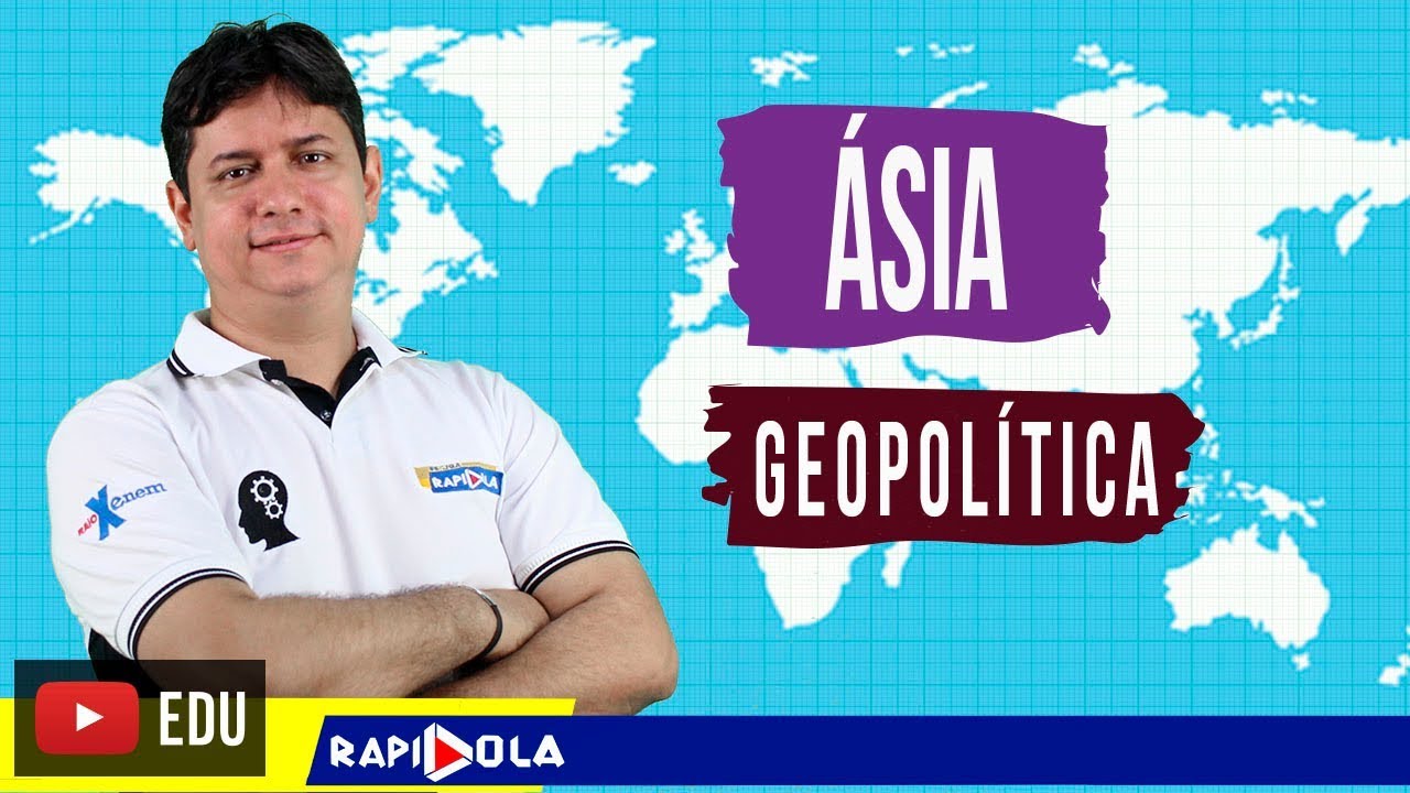 GEOPOLÍTICA DA ÁSIA