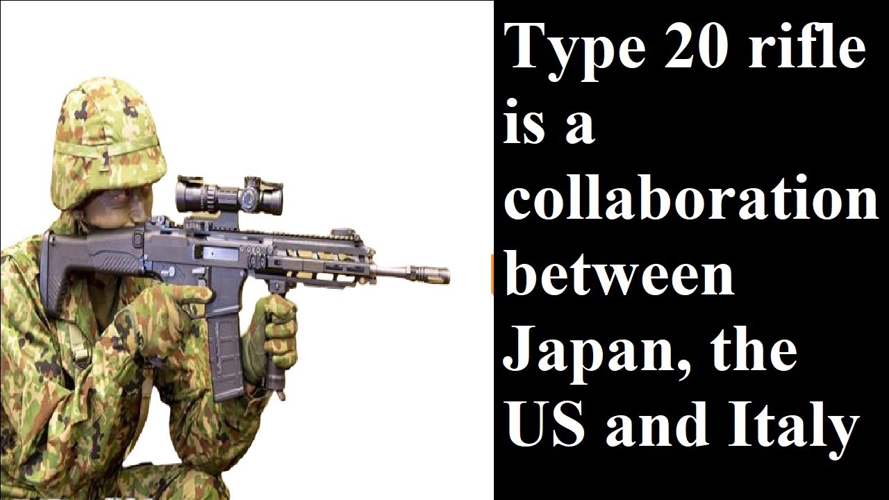 #Type 20 rifle is a collaboration between Japan, the US and Italy# May 29,2020