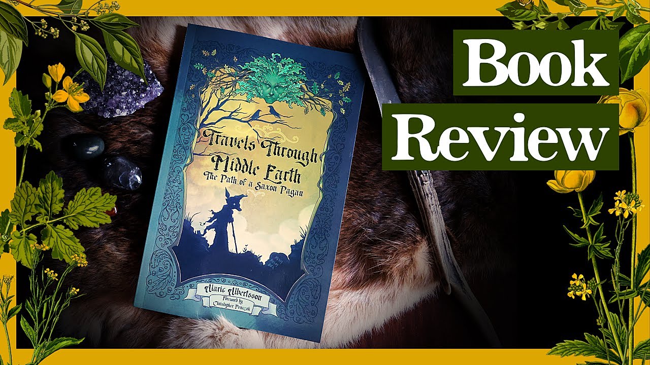 Book Review: Travels Through Middle Earth - The Path of a Saxon Pagan