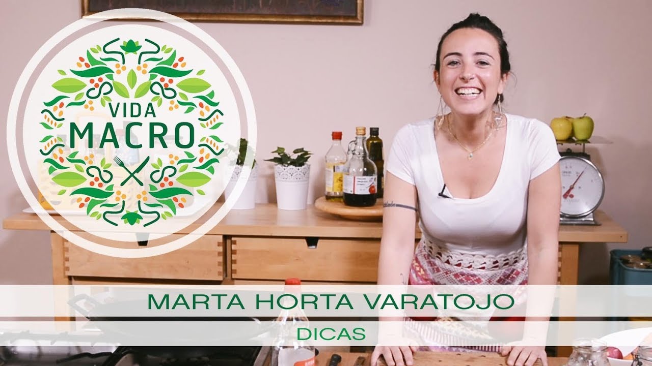Vida Macro | Marta Horta Varatojo | Dicas