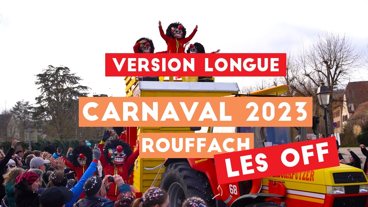 Carnaval Rouffach (Version longue)