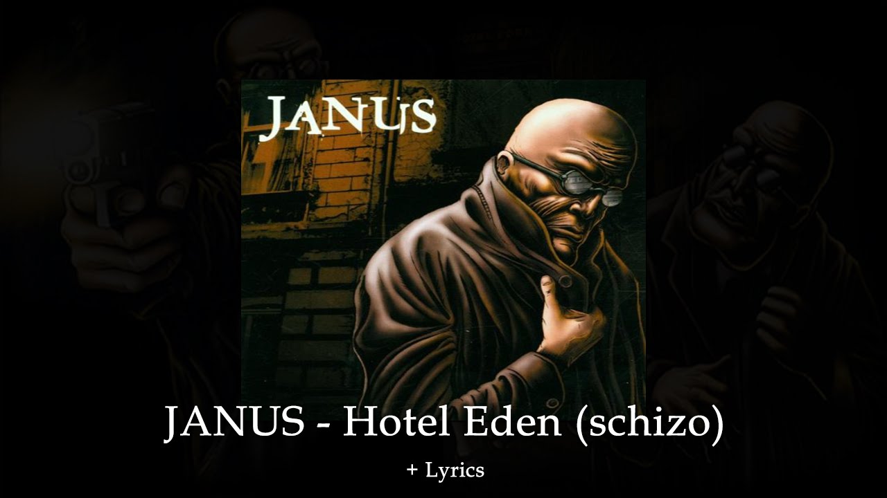 JANUS - Hotel Eden (Schizo) [w/ Lyrics]