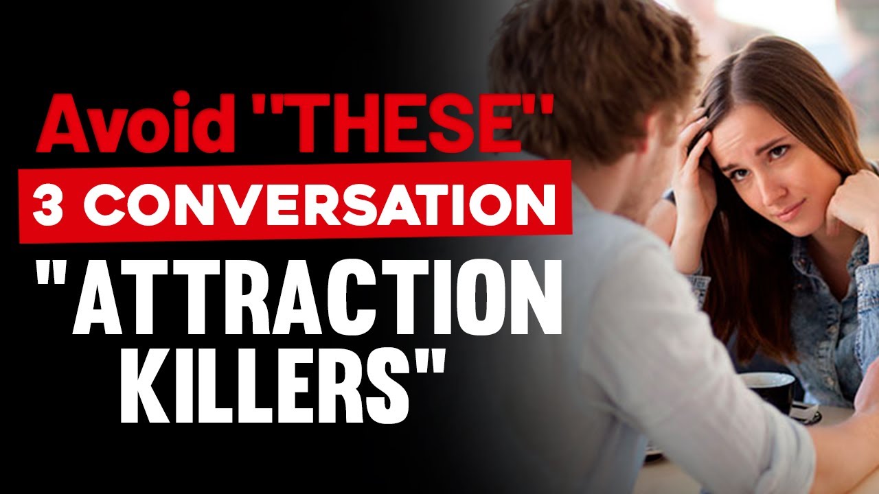 Avoid THESE 3 Conversation 