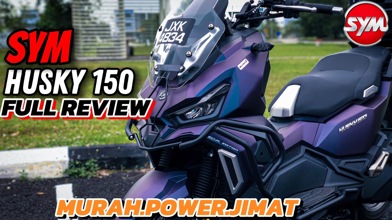 SYM HUSKY 150 | FULL REVIEW JUJUR | SKUTER PALING JIMAT MINYAK !!