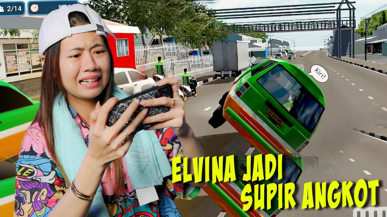 ELVINA JADI SUPIR ANGKOT!! MOBILNYA MALAH TERJUNGKAL!!