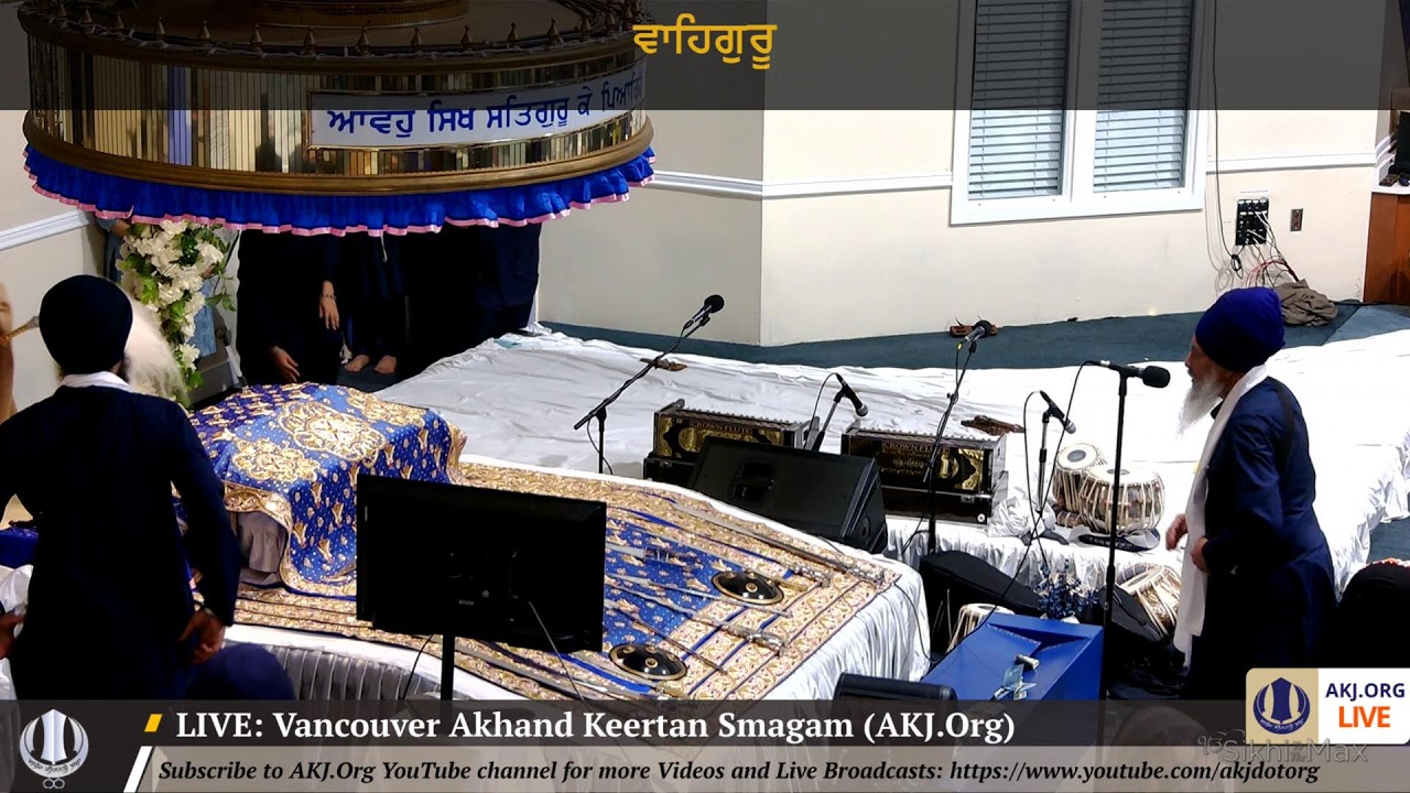 LIVE: Vancouver August Annual Akhand Keertan Smagam - RSK Saturday Evening(AKJ.Org)