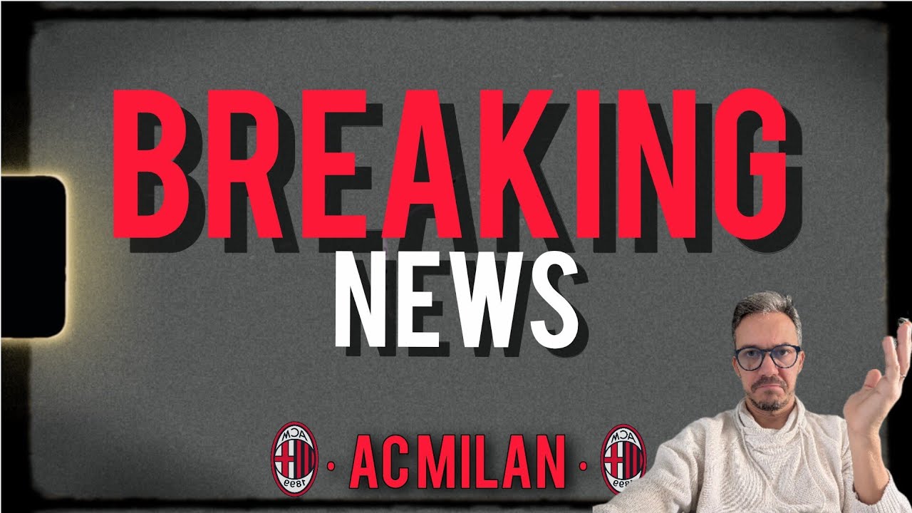 😐😐😐BRUTTA, BRUTTA NOTIZIA!!! Milan News Andrea Longoni Calcio 