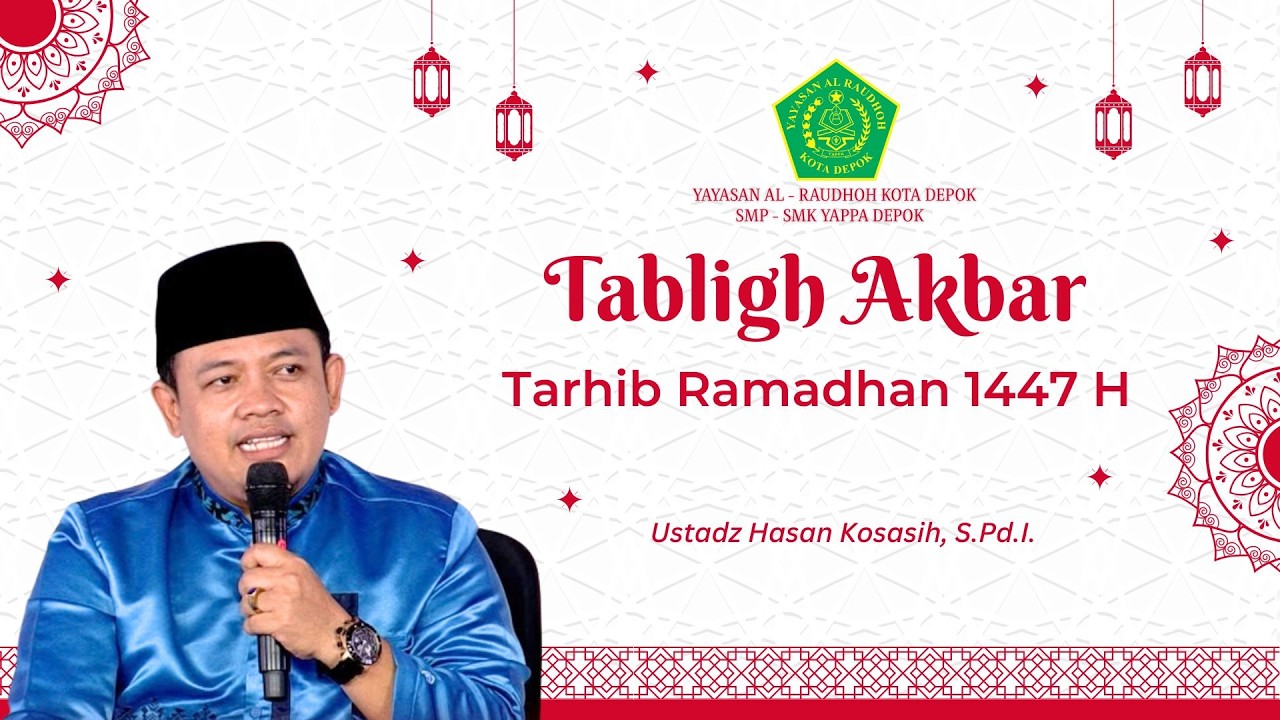 Tabligh Akbar dan Tarhib Ramadhan 1447 Hijriah | Ustadz Hasan Kosasih & Aziz Gagap | Rabu, 110226