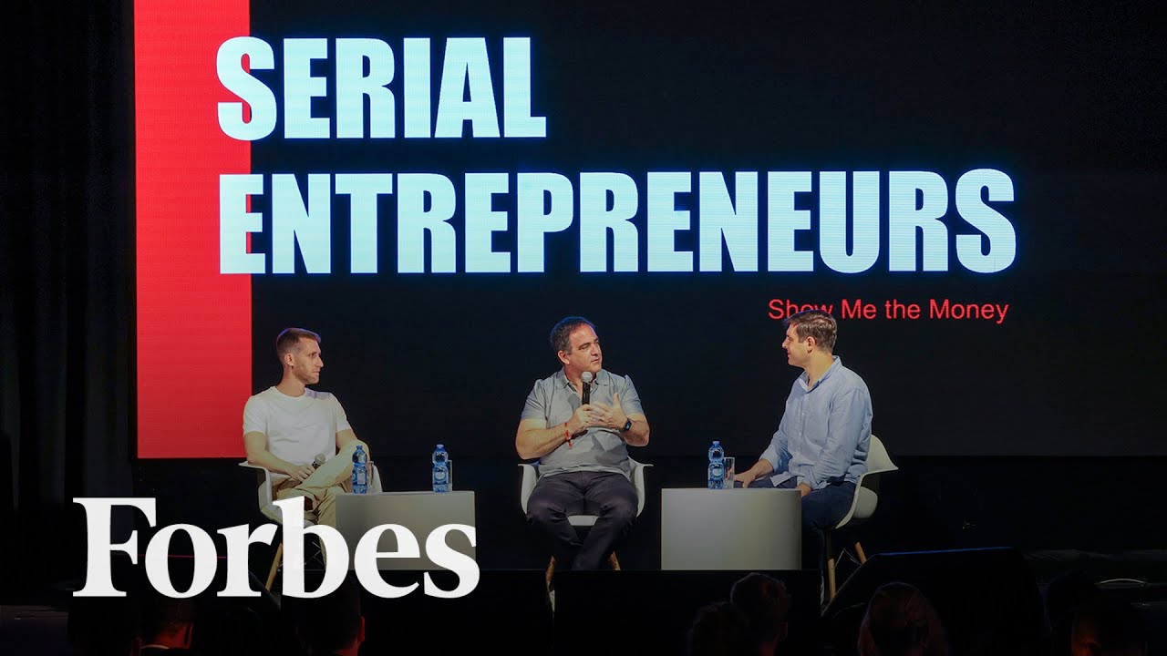 Serial Entrepreneurs: Show Me The Money | 2022 #ForbesUnder30 Summit EMEA