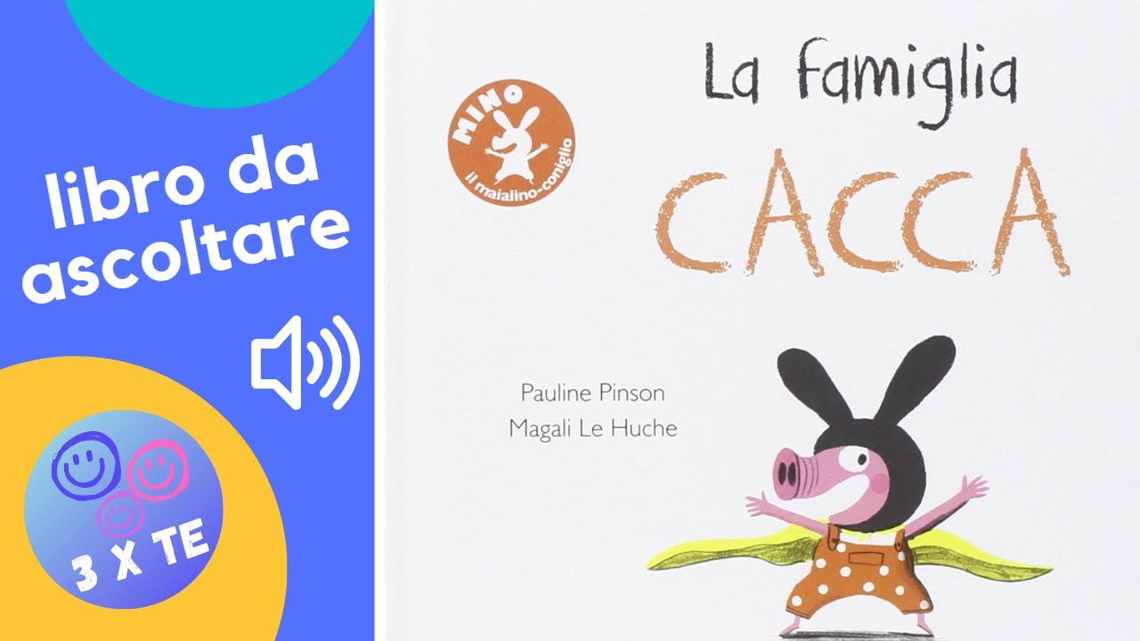 La famiglia cacca, un divertentissimo libro per bambino letto ad alta voce - audiolibro divertente