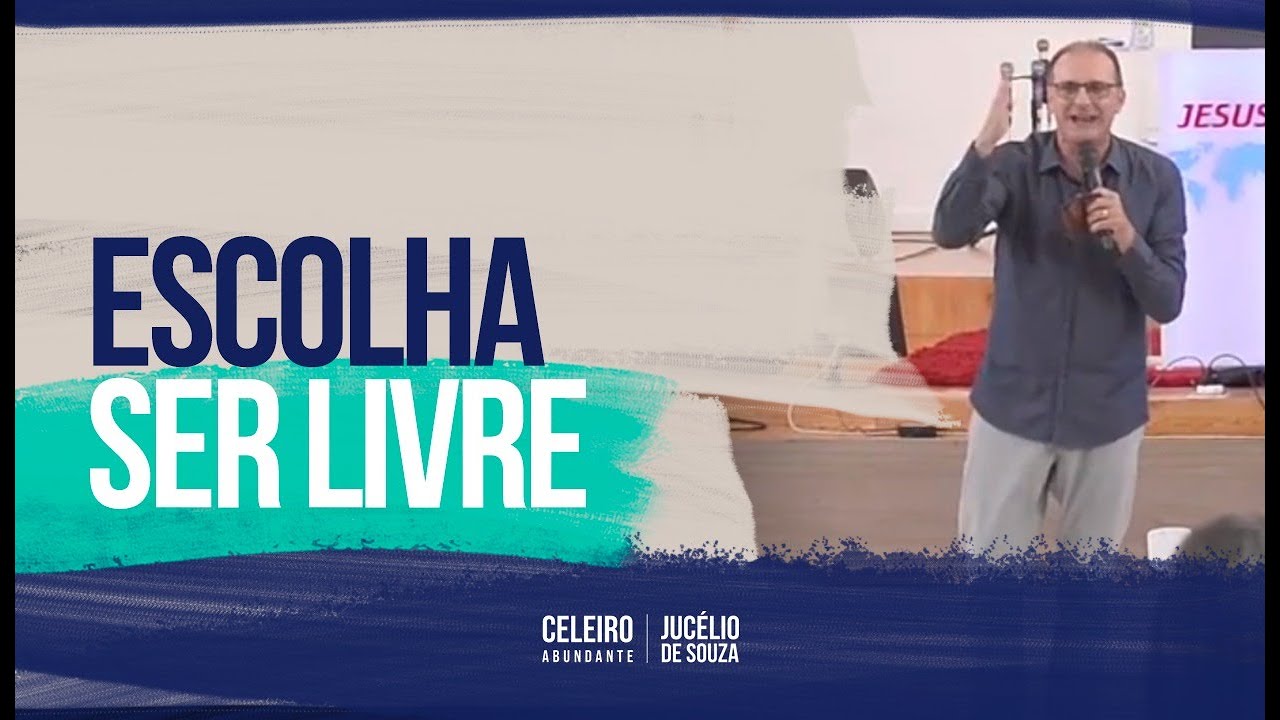 SEJA LIVRE | CELEIRO ABUNDANTE - Pr. Jucélio de Souza