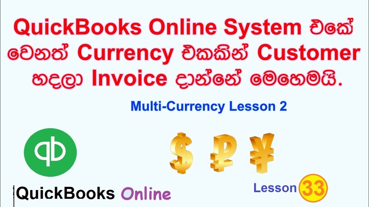 How to Create a Foreign Currency Customer and Invoice in QuickBooks Online (Sinhala Tutorial)-QBO 33