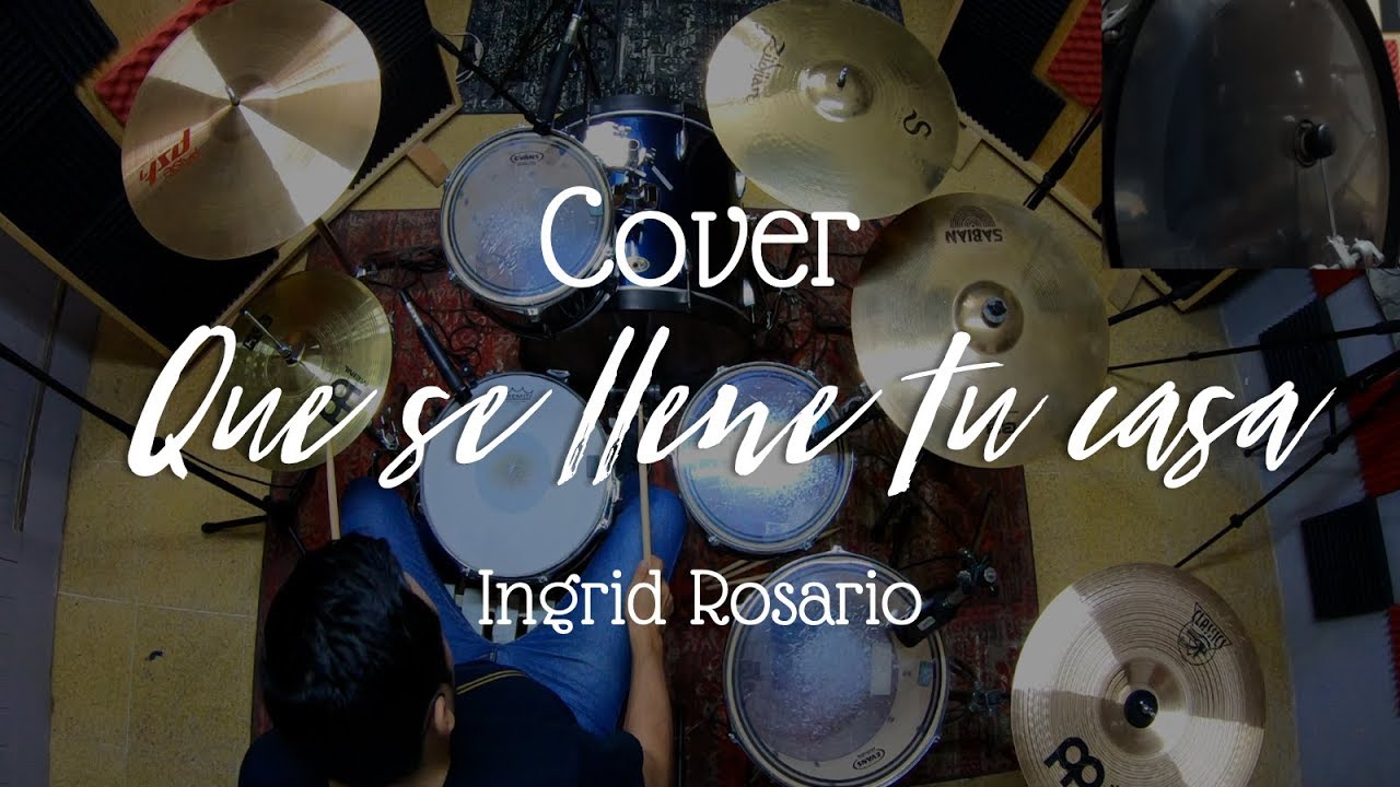 Que se llene tu casa (141 BPM) - Ingrid Rosario (Batería Cover) 🎧